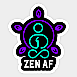 Zen AF Tee Cute Yoga Clothes Funny Gifts For Women Sticker